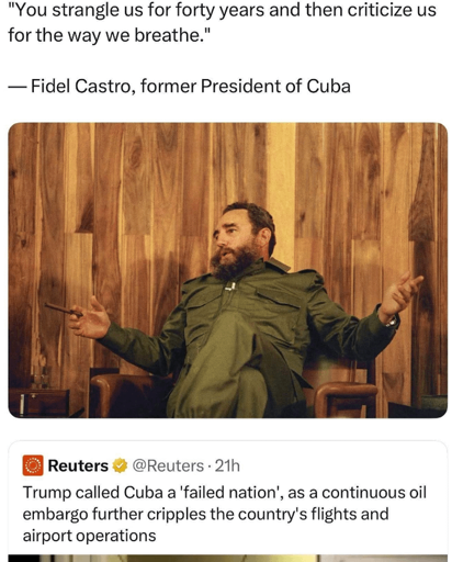 "You strangle us for forty years and then criticize us for the way we breathe." Quote by Castro in response to Trump calling Cuba a "failed nation."